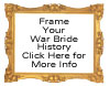 Frame your War Bride History. Click here for more information.
